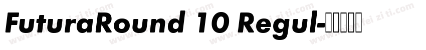 FuturaRound 10 Regul字体转换